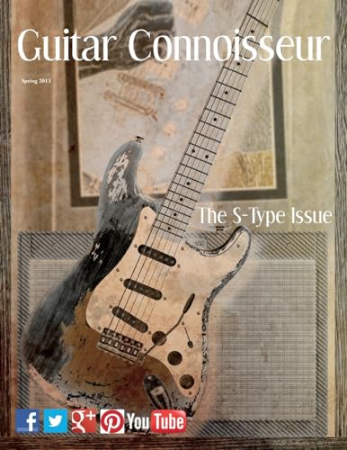 Beispielbild fr Guitar Connoisseur - The S-Type Issue - Spring 2013 zum Verkauf von THE SAINT BOOKSTORE