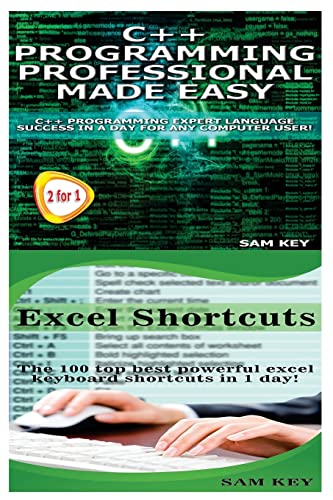 9781514223185: C++ Programming Professional Made Easy & Excel Shortcuts: Volume 55