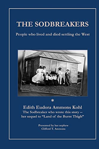 9781514226131: The Sodbreakers: People who lived and died settling the West