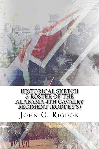 Stock image for Historical Sketch & Roster of the Alabama 4th Cavalry Regiment - Roddey's for sale by Revaluation Books
