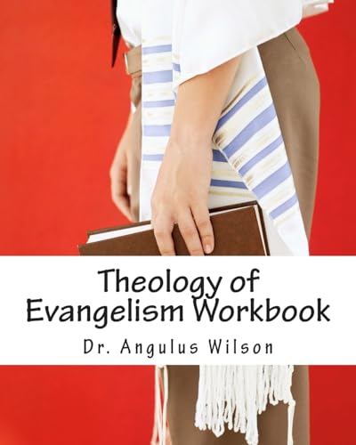 Beispielbild fr Theology of Evangelism Workbook zum Verkauf von THE SAINT BOOKSTORE