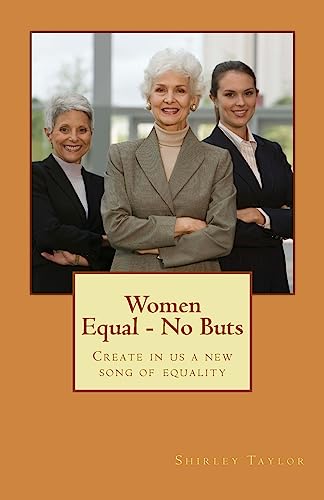 Stock image for Women Equal - No Buts: Create in us a new song of equality for sale by ThriftBooks-Dallas