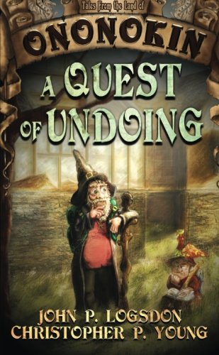 Beispielbild fr A Quest of Undoing: Volume 1 (Tales From the Land of Ononokin) zum Verkauf von WorldofBooks