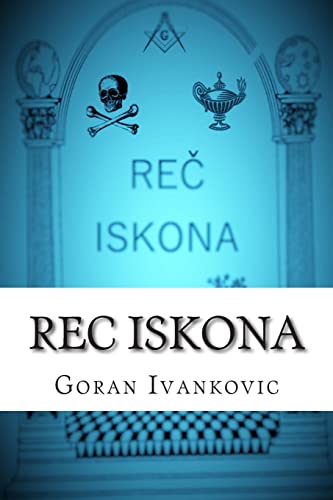 Beispielbild fr Rec Iskona: Filozofija Slobodnih Zidara, Zakoni Koji Ima Vladaju I Masonske Legende zum Verkauf von THE SAINT BOOKSTORE