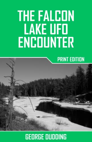 Stock image for The Falcon Lake UFO Encounter for sale by Revaluation Books