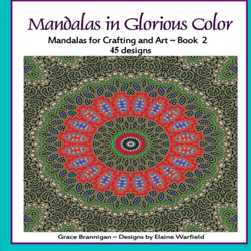 Beispielbild fr Mandalas in Glorious Color: Mandalas for Crafting and Art zum Verkauf von Revaluation Books