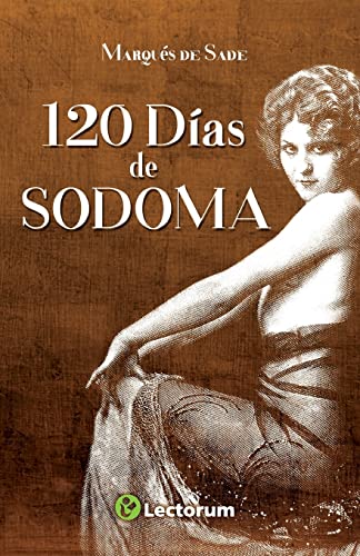 Imagen de archivo de 120 dias de sodoma (Spanish Edition) a la venta por California Books