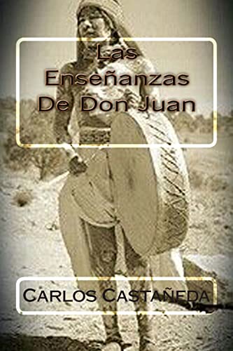 9781514260630: Las Ensenanzas De Don Juan