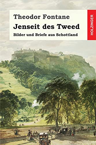 Beispielbild fr Jenseit des Tweed: Bilder und Briefe aus Schottland zum Verkauf von medimops