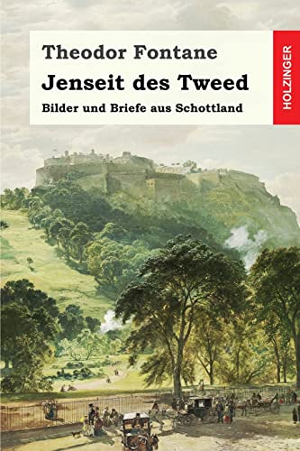 Jenseit Des Tweed : Bilder Und Briefe Aus Schottland -Language: german - Fontane, Theodor