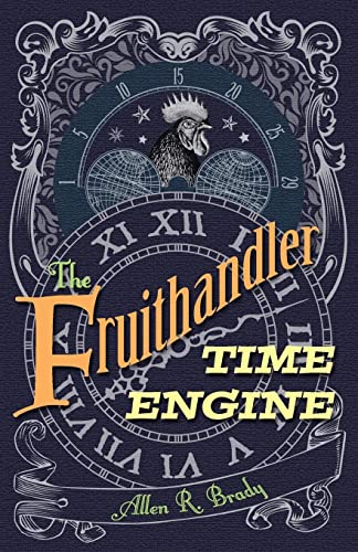 Stock image for The Fruithandler Time Engine for sale by THE SAINT BOOKSTORE