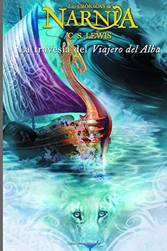 9781514268162: La Travesa del Viajero del Alba (Narnia) C. S. Lewis (Spanish Edition)