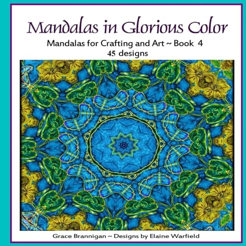 Beispielbild fr Mandalas in Glorious Color Book 4: Mandalas for Crafting and Art zum Verkauf von THE SAINT BOOKSTORE