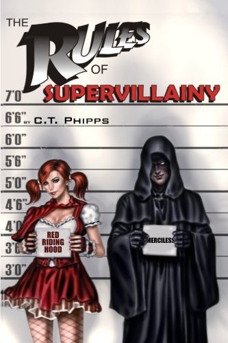 Imagen de archivo de The Rules of Supervillainy (The Supervillainy Saga) a la venta por Your Online Bookstore