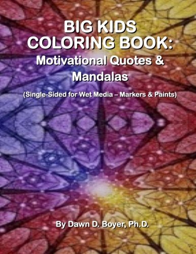 9781514270370: Big Kids Coloring Book: Motivational Quotes & Mandalas: (Single-sided Pages for Wet Media – Markers & Paints)