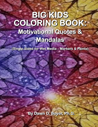 9781514270370: Big Kids Coloring Book: Motivational Quotes & Mandalas: (Single-sided Pages for Wet Media – Markers & Paints) (Big Kids Coloring Books)