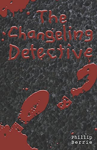 Stock image for The Changeling Detective for sale by PBShop.store US