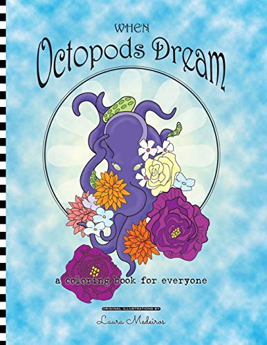 9781514271384: When Octopods Dream: a coloring book for everyone