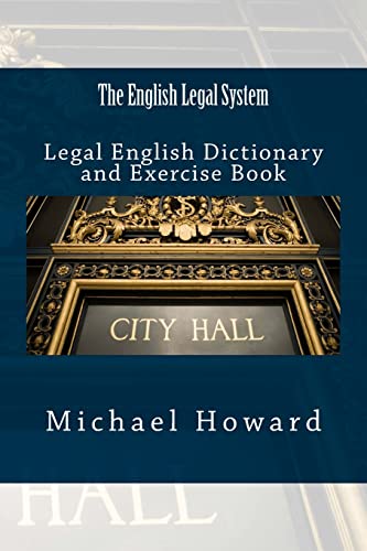 Imagen de archivo de The English Legal System: Legal English Dictionary and Exercise Book a la venta por THE SAINT BOOKSTORE