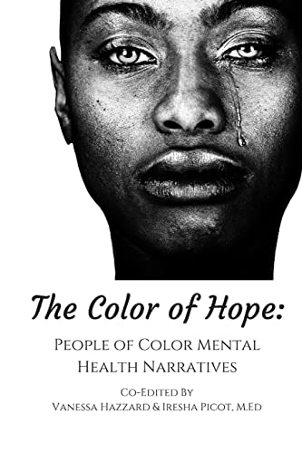 9781514273487: The Color of Hope: People of Color Mental Health Narratives
