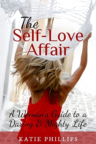 Beispielbild fr The Self-Love Affair: A Woman?s Guide To A Daring & Mighty Life zum Verkauf von MusicMagpie