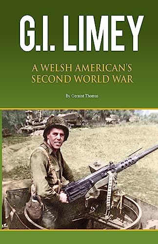 Stock image for G. I. Limey: A Welsh Americans Second World War for sale by Big River Books
