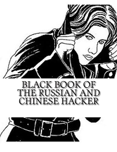 Stock image for Black Book of the Russian and Chinese Hacker for sale by THE SAINT BOOKSTORE