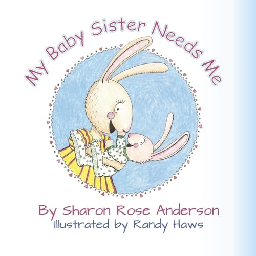 Stock image for My Baby Sister Needs Me for sale by Idaho Youth Ranch Books