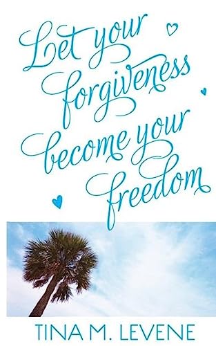 Imagen de archivo de Let your forgiveness become your freedom! a la venta por Irish Booksellers