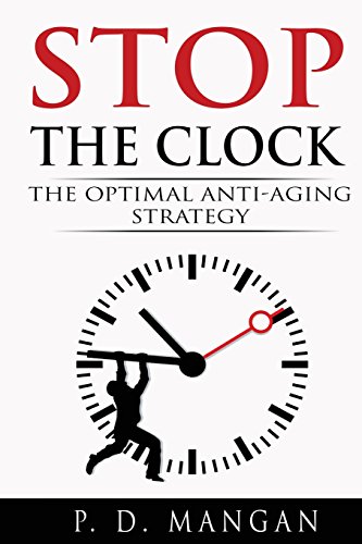 Beispielbild fr Stop the Clock: The Optimal Anti-Aging Strategy zum Verkauf von ThriftBooks-Atlanta