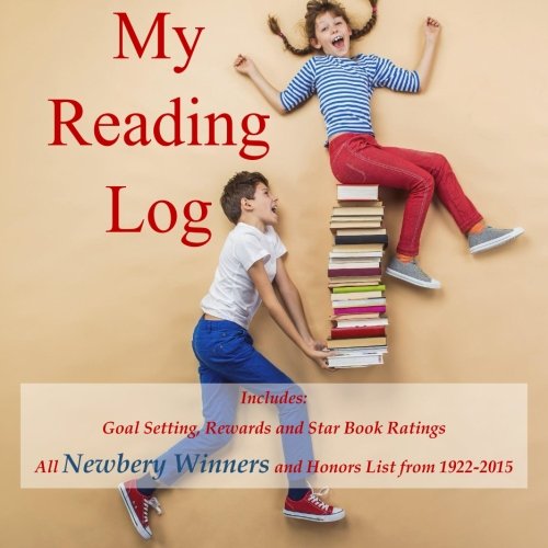 9781514284018: My Reading Log: (Ages 8-16) Goals, Rewards and Newbery Winners and Honors List (1922-2015)