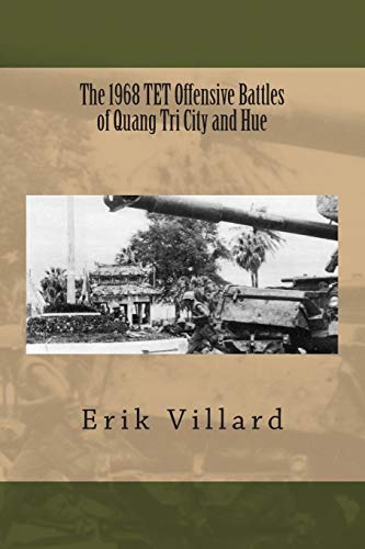 

1968 Tet Offensive Battles of Quang Tri City and Hue
