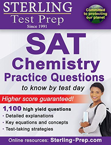 Stock image for Sterling Test Prep SAT Chemistry Practice Questions: High Yield SAT Chemistry Questions with Detailed Explanations for sale by ThriftBooks-Atlanta