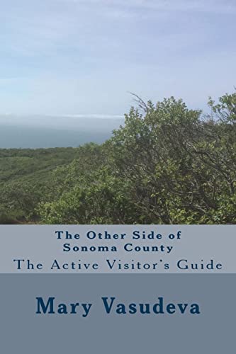 9781514292716: The Other Side of Sonoma County: The Active Visitor's Guide