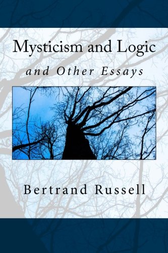 9781514293508: Mysticism and Logic: and Other Essays