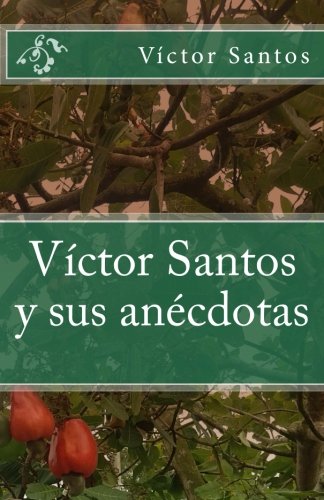 9781514294796: Vctor Santos y sus ancdotas