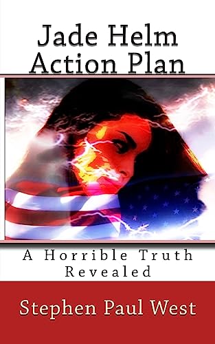 9781514300060: Jade Helm Action Plan: A Horrible Truth Revealed