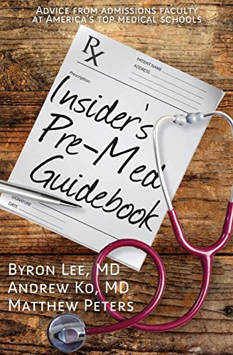Beispielbild fr Insider's Pre-Med Guidebook : Advice from Admissions Faculty at America's Top Medical Schools zum Verkauf von Better World Books