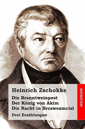 9781514304921: Die Branntweinpest / Der Knig von Akim / Die Nacht in Brczwezmcisl: Drei Erzhlungen (German Edition)