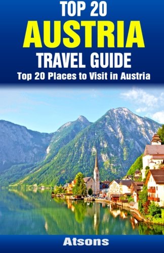 Beispielbild fr Top 20 Places to Visit in Austria - Top 20 Austria Travel Guide zum Verkauf von Revaluation Books