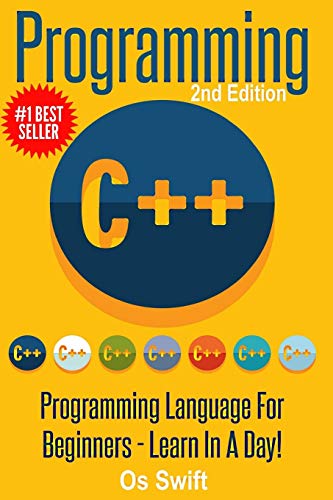 Beispielbild fr Programming: C ++ Programming: Programming Language For Beginners: LEARN IN A DAY! zum Verkauf von Wonder Book