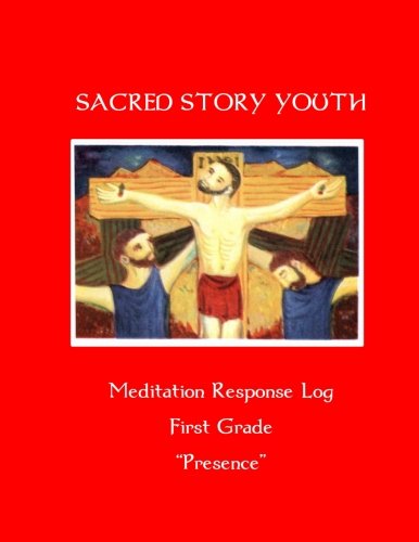 Stock image for Sacred Story Youth: Meditation Response Book - Grade 1 (Sacred Story Youth Meditation Response Books) for sale by SecondSale
