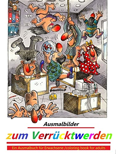 Beispielbild fr Ausmalbilder zum Verrcktwerden: Ein Ausmalbuch fr Erwachsene - coloring book for adults zum Verkauf von medimops