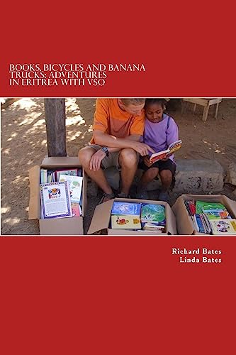 9781514324110: Books, Bicycles and Banana Trucks: Adventures in Eritrea with VSO