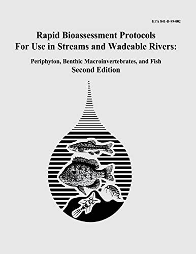 Stock image for Rapid Bioassessment Protocols For Use in Streams and Wadeable Rivers: Periphyton, Benthic Macroinvertebrates, and Fish - Second Edition for sale by HPB-Emerald