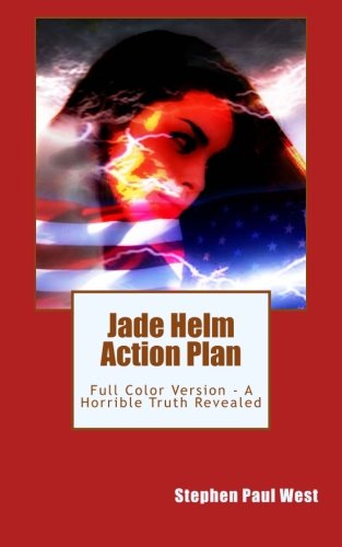 9781514326923: Jade Helm Action Plan: Full Color Version - A Horrible Truth Revealed