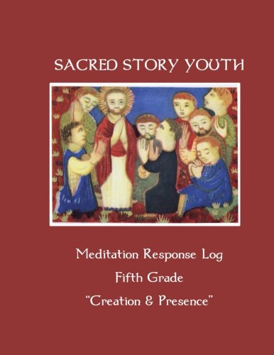 Stock image for Sacred Story Youth: Meditation Response Book - Grade 5 (Sacred Story Youth Meditation Response Books) for sale by Big River Books