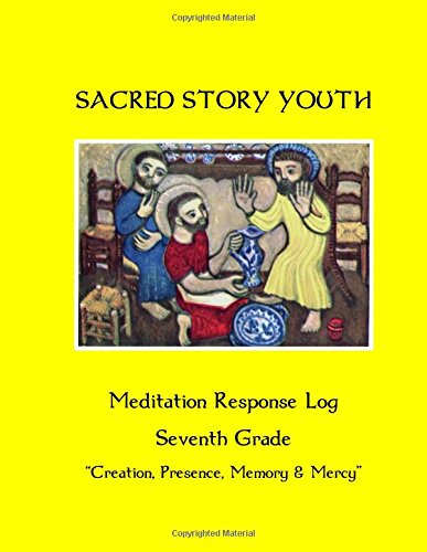 Stock image for Sacred Story Youth: Meditation Response Book - Grade 7 (Sacred Story Youth Meditation Response Books) for sale by SecondSale