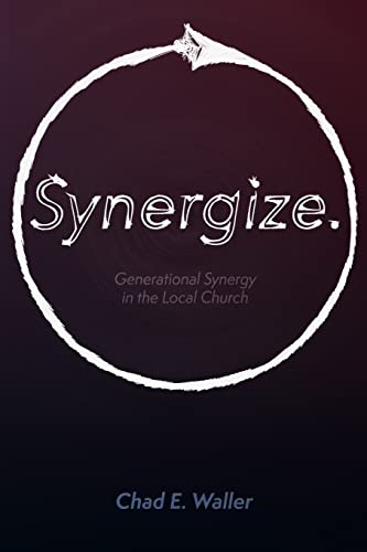 9781514333631: Synergize: Generational Synergy in the Local Church