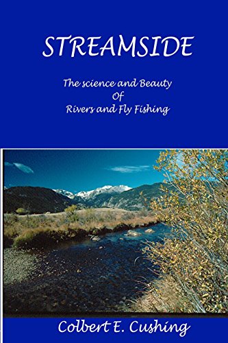 Imagen de archivo de Streamside: The Science and Beauty of Rivers and Fly Fishing a la venta por The Book Shelf